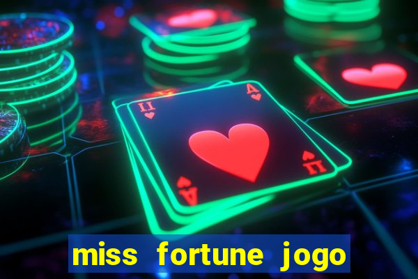 miss fortune jogo de sexo